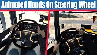 ETS2 1.40 ★ Animated Hands On Steering Wheel v1.10 | Euro Truck Simulator 2 Mods