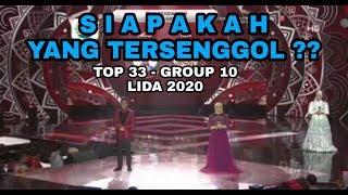 YANG TERSENGGOL TADI MALAM LIDA 2020 - GROUP 11 TOP 33