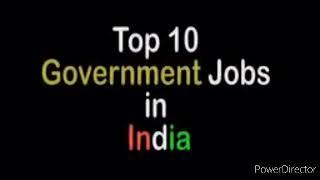 Top 10 Government jobs in India || top 10 government job 2020