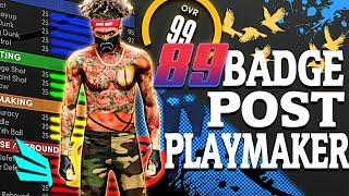 89 BADGED POST PLAYMAKER BUILD IS INSANE!!! BEST POST PLAYMAKER BUILD CAN DO EVERYTHING NBA 2K21