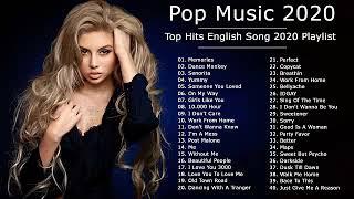 Pop Music 2020 - Top Hit English Song 2020 - Pop Hits 2020 New Popular Songs 2020