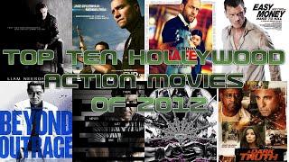 Top Ten Hollywood Action Movies of 2012