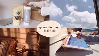 Quarantine days in my life