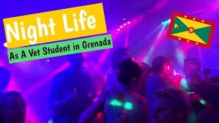 SGU Night Life: Vet and Med Student Fun in Grenada