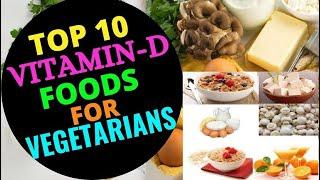 Top 10 vitamin D foods for vegetarians