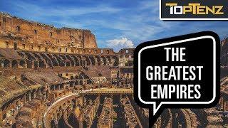 Top 10 Most Important Empires In World History