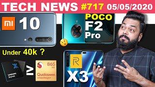 POCO F2 Pro Listed, Mi 10 Under 40k?, realme X3 Launch, Exynos 1000 ≥ SD865, Lenovo 