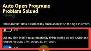 Fix Windows 10 Auto Open Programs After Reboot Problem Solved