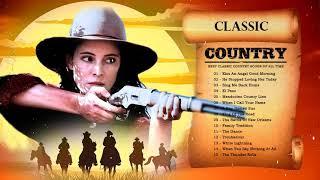 Classic Country Songs For Relaxing - Top 100 Classic Country Music Collection - Old Country Music