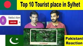 Pakistani Reaction on Top 10 Tourist place in Sylhet