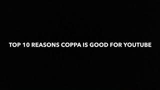 Top 10 Reasons COPPA Is Good For YouTube