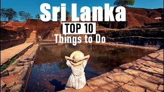 Sri Lanka TOP 10 | Things to Do & Places to See