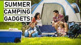 Top 10 New Summer Camping Gadgets & Equipments