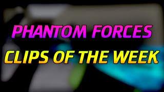 Phantom Forces Top 10 Clips of the Week!