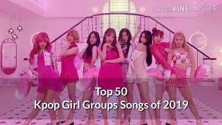 My Top 50 Kpop Girl Groups Songs of 2019