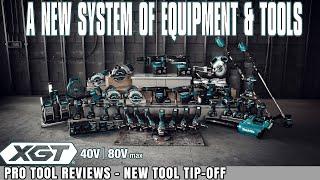 Makita XGT — 40V | 80V Max System — Now Available in The USA!