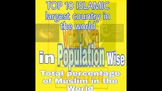 TOP 10 country in The world of Muslim Population