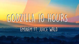 Eminem - Godzilla ft. Juice WRLD [10 Hours Version]