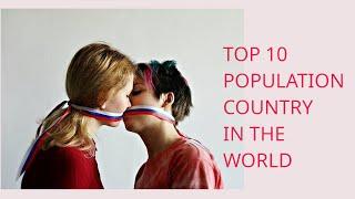 top 10 population country  | top 10 population country in the world | i am computer