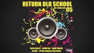 Evsolum - Return Old School 90-2000 Vol.5 (Continuous Mix)