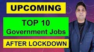 Upcoming Government Jobs 2020 | Top 10 Upcoming Government Jobs 2020 | Government Jobs 2020