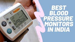 HEALTH IS WEALTH: TOP 10 BP MONITORS IN INDIA 2020