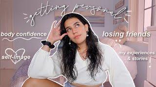 a very personal Q&A...*body confidence & my experience, losing friends, the future*