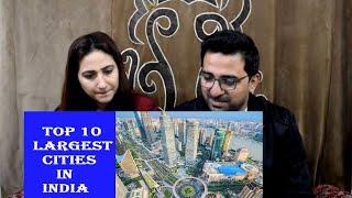 Pakistani React to Top 10 largest cities in india by Area | 2020 |