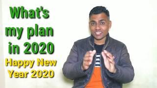 What's My Plans in 2020 | Happy New Year 2020