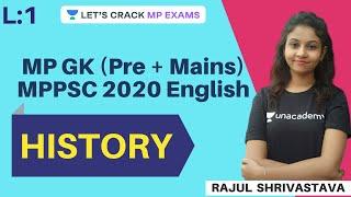 L1: History | MP GK (Pre + Mains) MPPSC 2020 English | Rajul Shrivastava