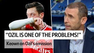 "Ozil is one of Arsenal's problems!" Keown on Ozil omission