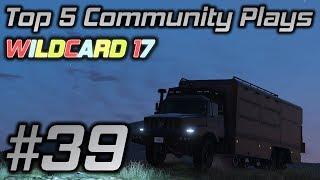 GTA Online Top 5 Community Plays #39: WILDCARD 17