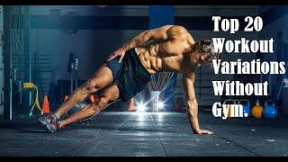 "Top 20 Workout variations during Quarantine" - Full Body Workout - #HighIntensity#NoGymRequired.