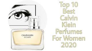 Top 10 Best Calvin Klein Perfumes For Women 2020