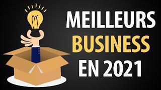 Les 10 Meilleurs Business à Lancer en 2021