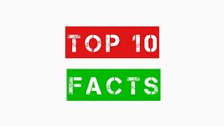 Top 10 facts that will blow your mind