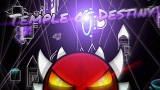 'Temple of Destiny' 100% (Extreme Demon) By Drakeghast | Geometry Dash | Mobile+Mouse