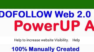 PowerUP A1 - PBN - Build 35 DOFOLLOW Web 2 . 0. 0 Private Blog System To Increase Ranking