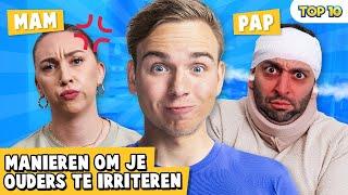 10 MANIEREN OM JE OUDERS TE IRRITEREN!