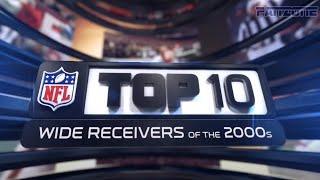 NFL Top 10: Wide Receivers of the 2000s