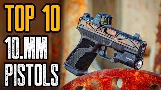 TOP 10 BEST 10mm PISTOLS FOR SELF DEFENSE