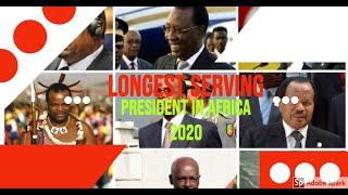 LONGEST SERVING PRESIDENT IN AFRICA 2020