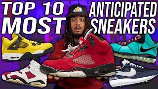 TOP 10 MOST ANTICIPATED SNEAKERS OF 2021 !