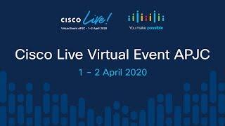 LIVE Broadcast: Cisco Live Virtual Event APJC