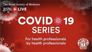 RSM COVID-19 Series | Episode 10: The mental health of NHS staff with Adam Kay and Dr Clare Gerada