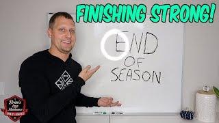 3 Timely Tips To Successfully End The Season [From Experience]