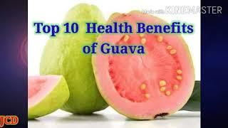 TOP 10 Health Benefits of GUAVA FRUIT