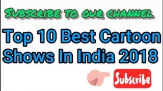 top 10 Cartoon of India..plss see till the end