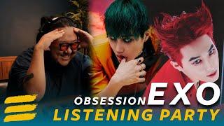 Listening Party: EXO "OBSESSION" Reaction - First Listen PART 2