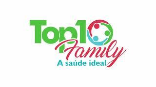 TOP 10 FAMILY - A SAÚDE IDEAL.